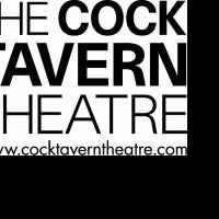 The Cock Tavern Theatre Announces Updates And Events